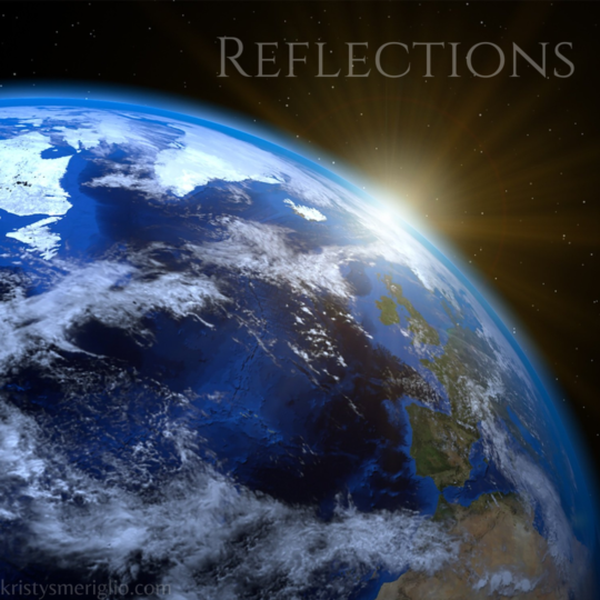Image of Earth from Space, for Reflections Blog Post